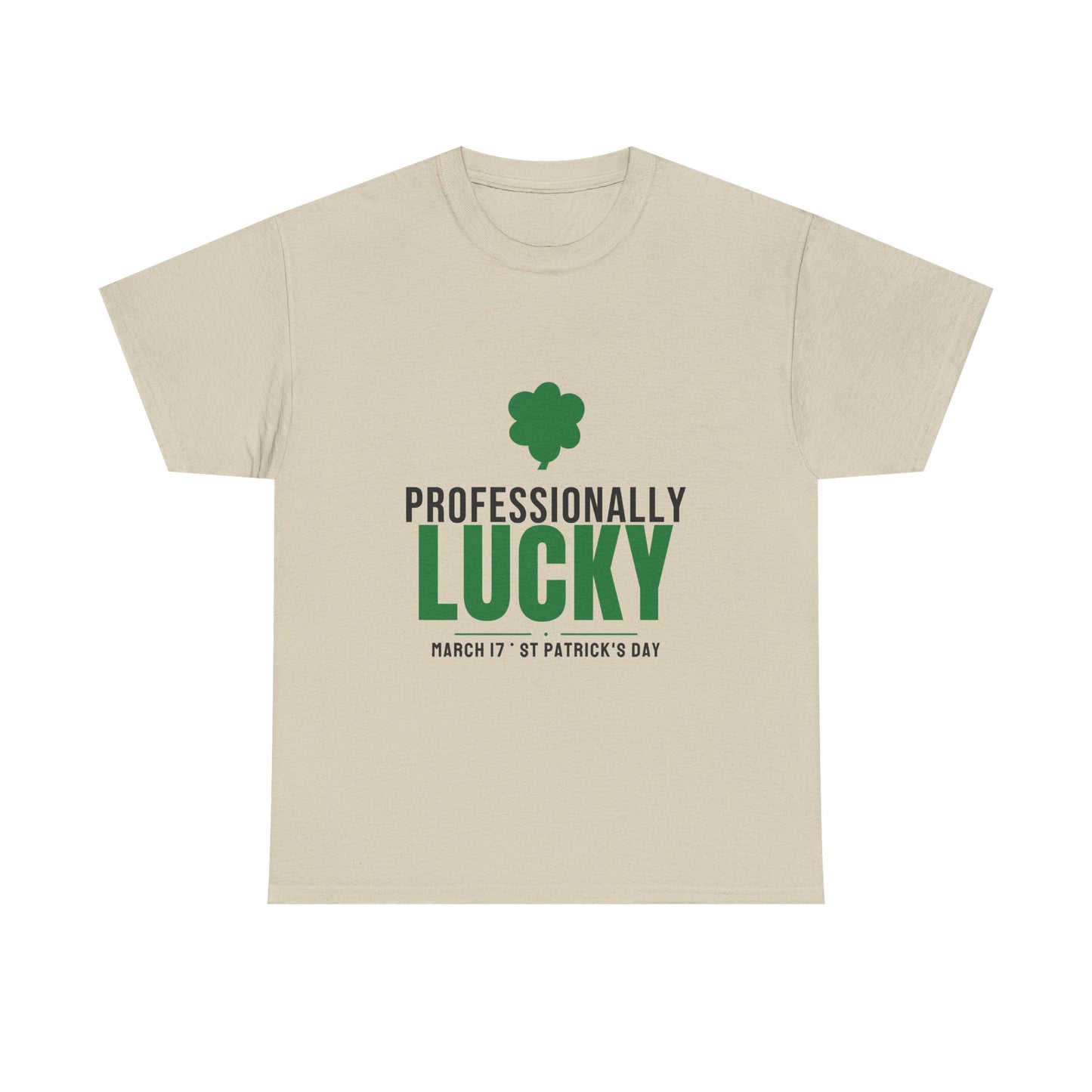 Professionally Lucky Tee | Funny St Patricks Day Shamrock