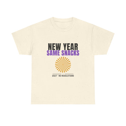 New Year Same Snacks Tee | Funny 2027 No Resolutions