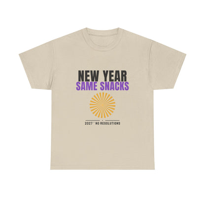 New Year Same Snacks Tee | Funny 2027 No Resolutions