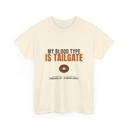 My Blood Type Is Tailgate Tee | Funny Football Tailgating