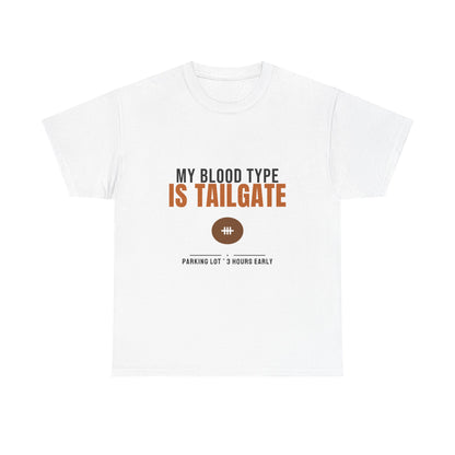 My Blood Type Is Tailgate Tee | Funny Football Tailgating