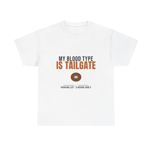 My Blood Type Is Tailgate Tee | Funny Football Tailgating