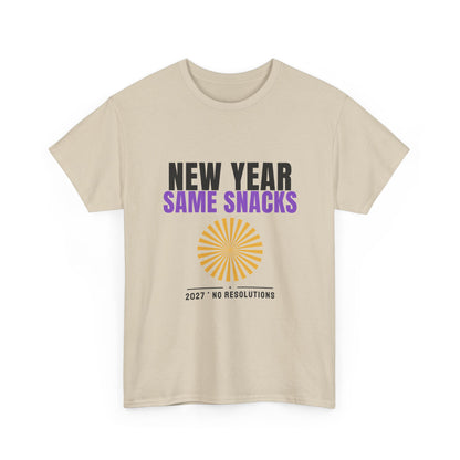 New Year Same Snacks Tee | Funny 2027 No Resolutions