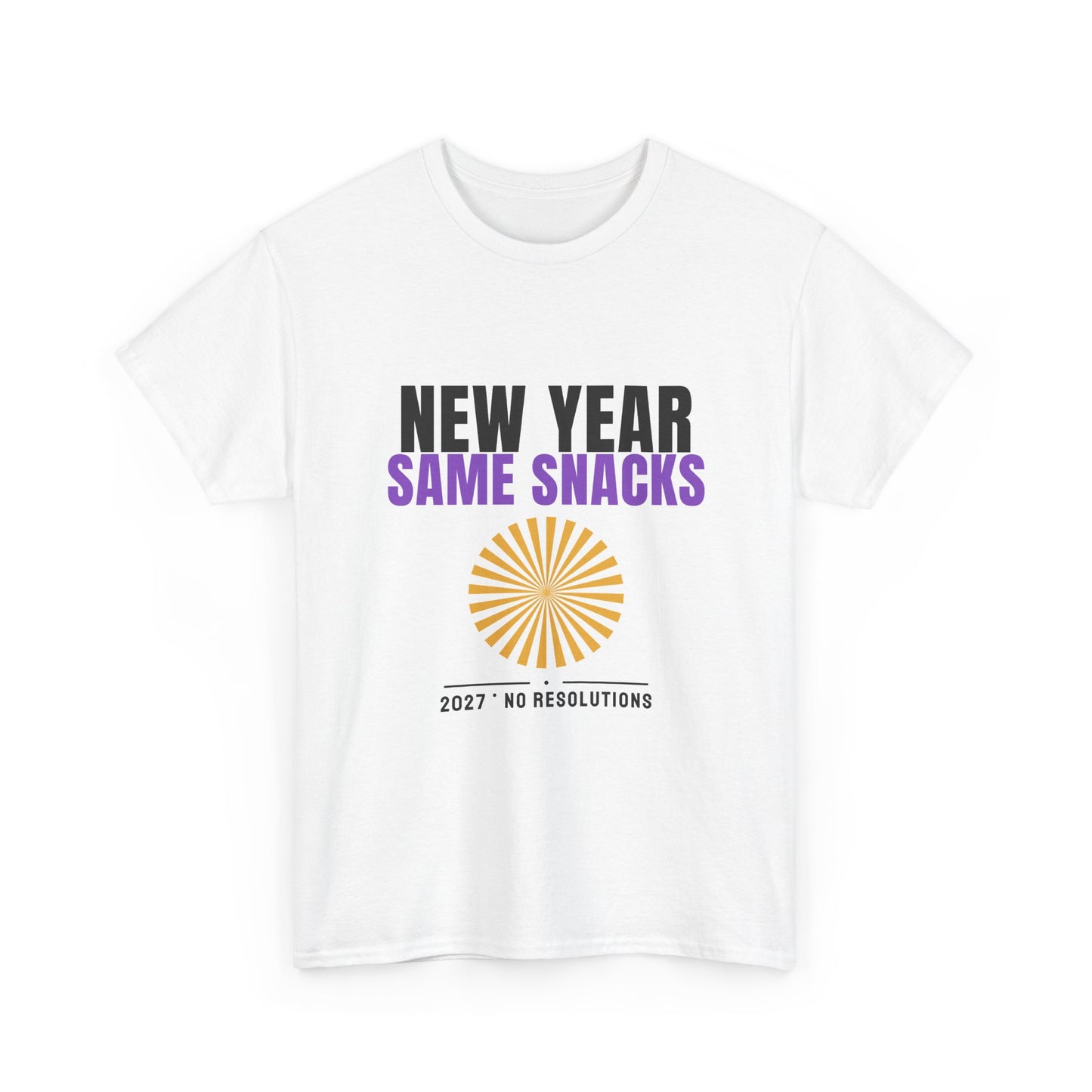 New Year Same Snacks Tee | Funny 2027 No Resolutions