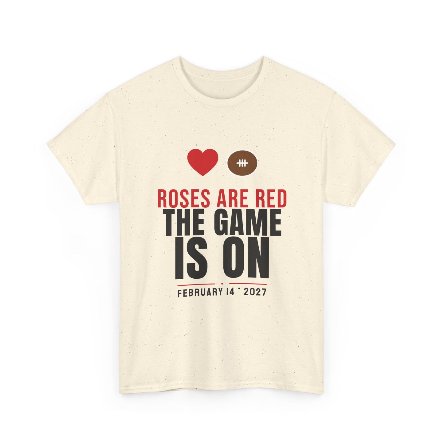 Roses Are Red The Game Is On Tee | Funny 2027 Valentine