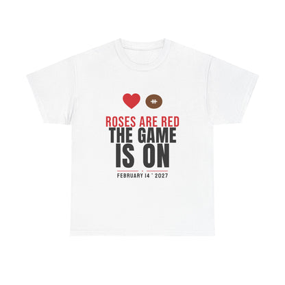 Roses Are Red The Game Is On Tee | Funny 2027 Valentine