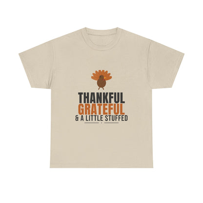 Thankful Grateful And A Little Stuffed Tee | Thanksgiving