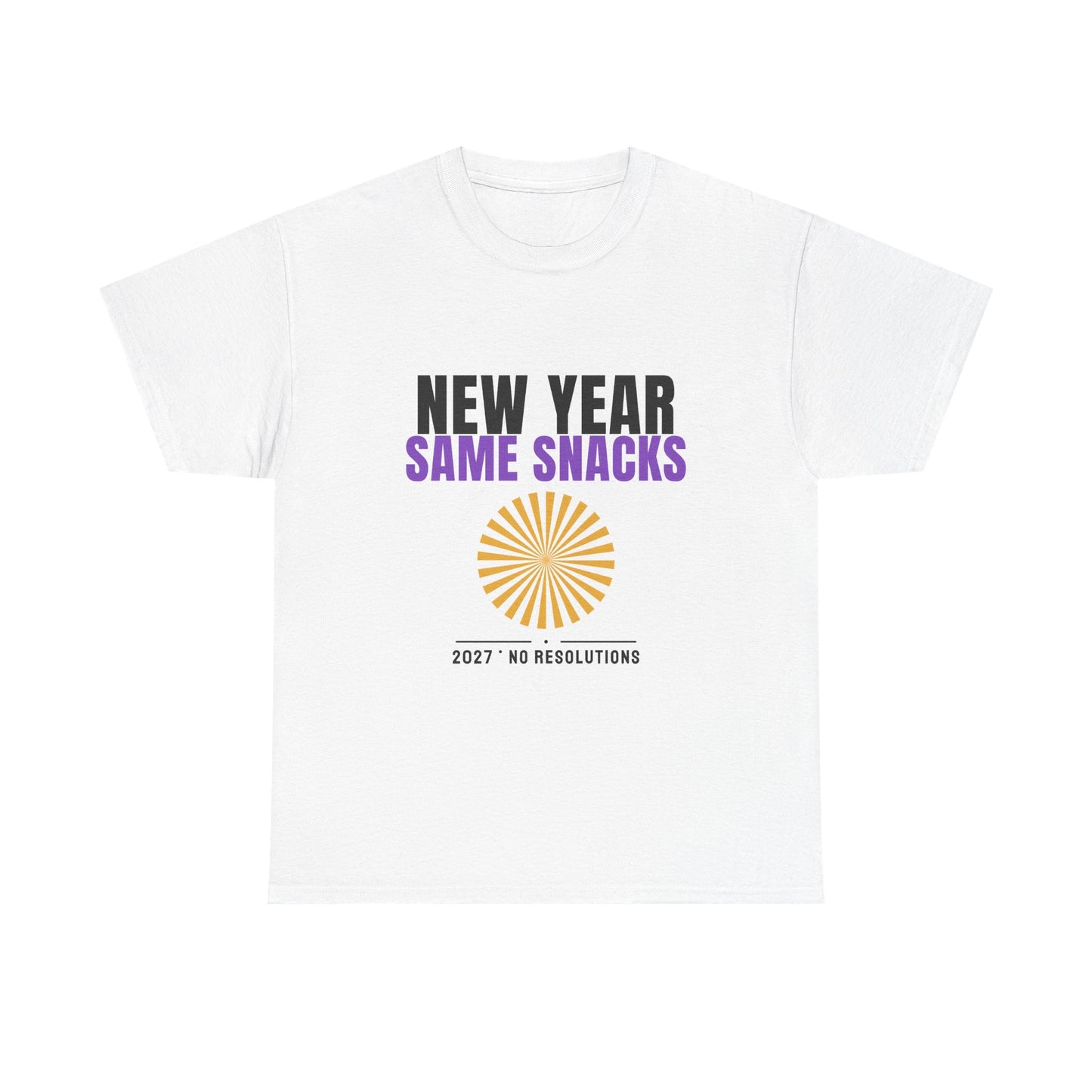 New Year Same Snacks Tee | Funny 2027 No Resolutions