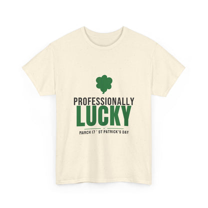 Professionally Lucky Tee | Funny St Patricks Day Shamrock