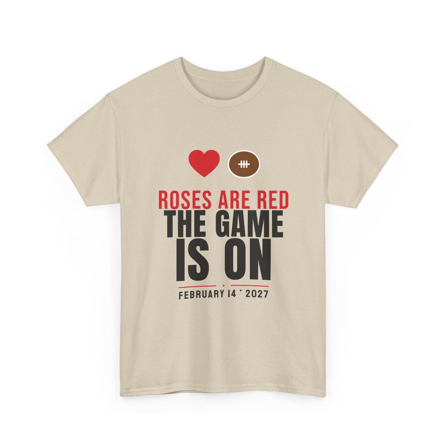 Roses Are Red The Game Is On Tee | Funny 2027 Valentine