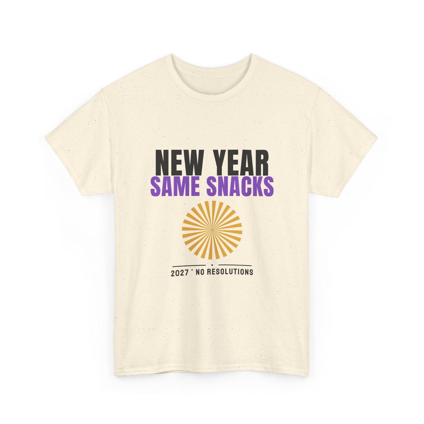 New Year Same Snacks Tee | Funny 2027 No Resolutions
