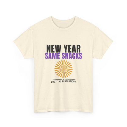 New Year Same Snacks Tee | Funny 2027 No Resolutions