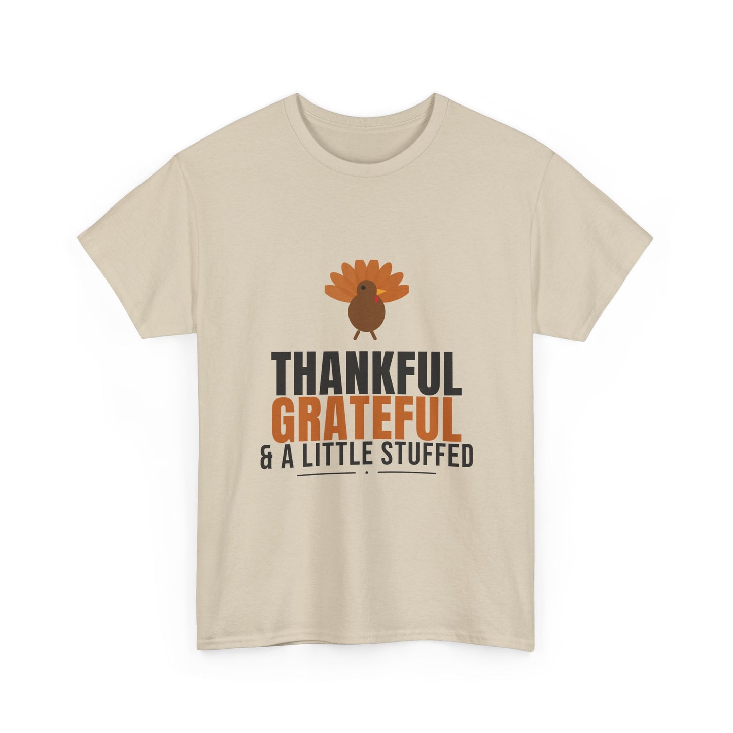 Thankful Grateful And A Little Stuffed Tee | Thanksgiving