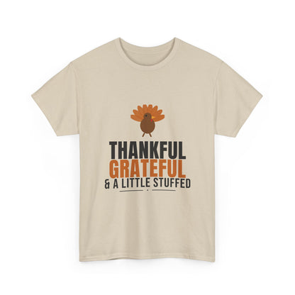 Thankful Grateful And A Little Stuffed Tee | Thanksgiving